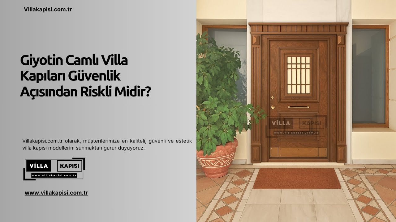 Giyotin Camlı Villa Kapıları Güvenlik Açısından Riskli Midir? #villakapisi #celikkapi #decoration