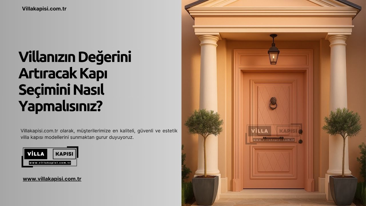 💎 Villanızın Değerini Artıracak Kapı Seçimini Nasıl Yapmalısınız? #celikkapi #villakapisi #decor