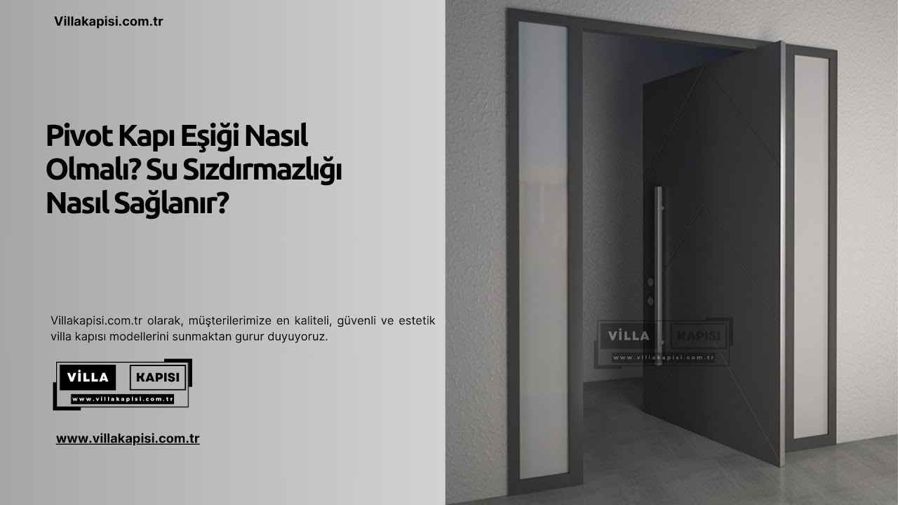 Pivot Kapı Eşiği Nasıl Olmalı? Su Sızdırmazlığı Nasıl Sağlanır? #villakapisi #celikkapi #decoration