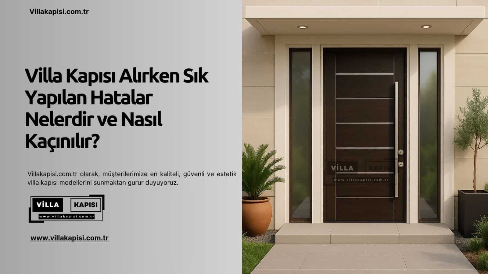 Villa Kapısı Alırken Sık Yapılan Hatalar Nelerdir Ve Nasıl Kaçınılır?