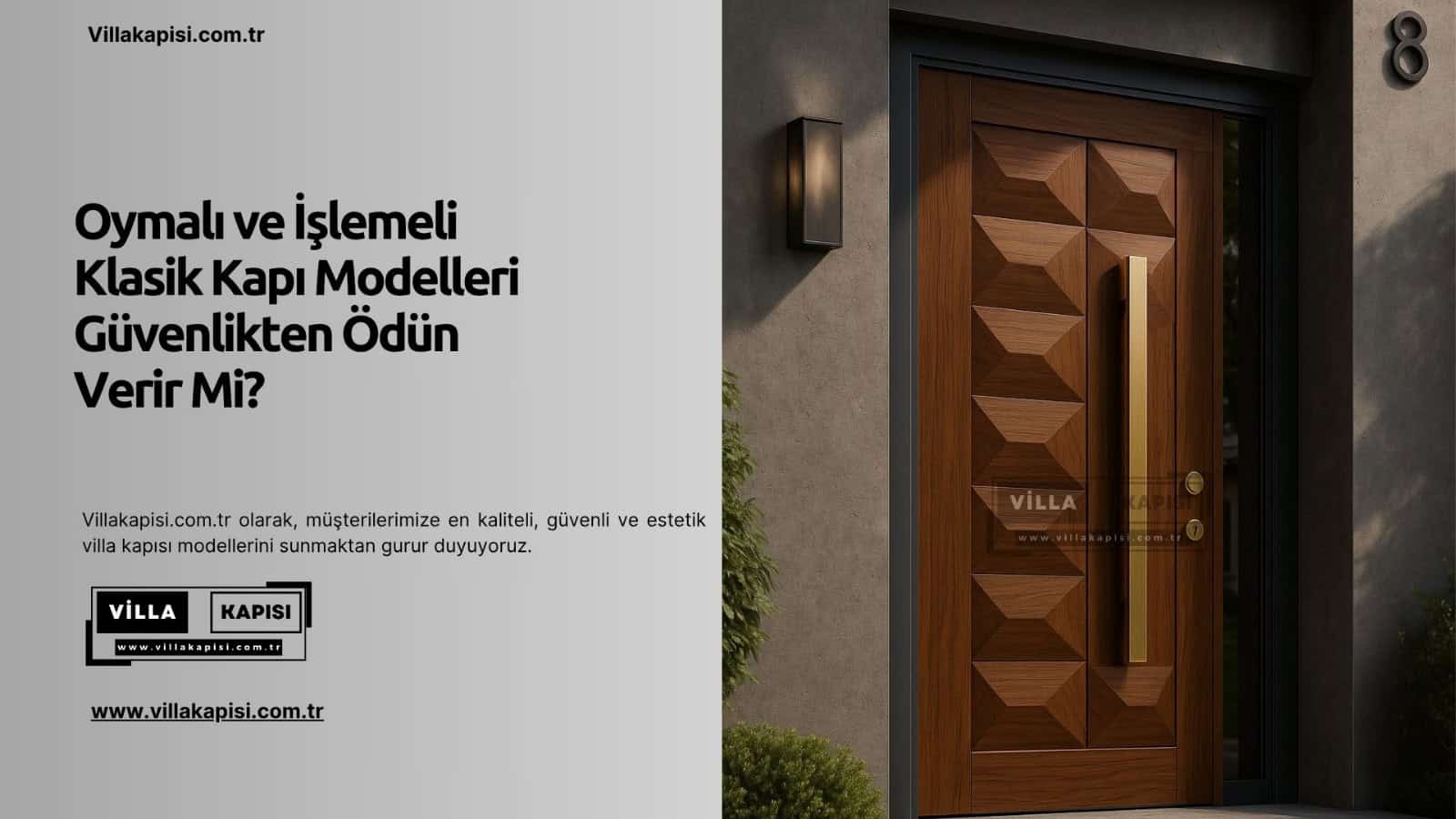 Oymalı Ve İşlemeli Klasik Kapı Modelleri Güvenlikten Ödün Verir Mi?