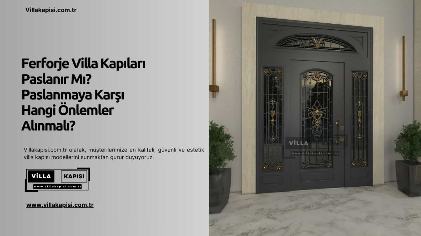 Ferforje Villa Kapıları Paslanır Mı? Paslanmaya Karşı Hangi Önlemler Alınmalı?