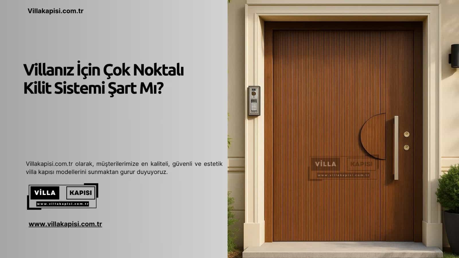 Villanız İçin Çok Noktalı Kilit Sistemi Şart Mı? 2 Villanız İçin Çok Noktalı Kilit Sistemi Şart Mı?