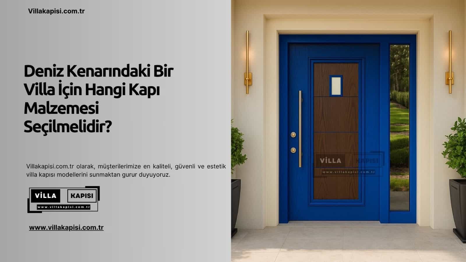 Deniz Kenarındaki Bir Villa İçin Hangi Kapı Malzemesi Seçilmelidir?