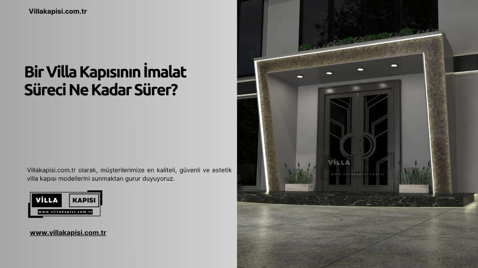 Bir Villa Kapısının İmalat Süreci Ne Kadar Sürer?